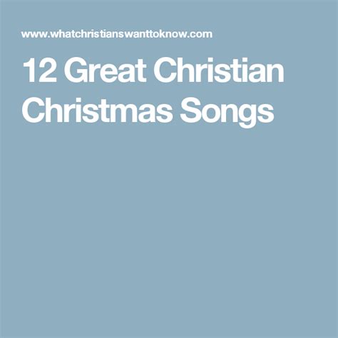 12 Great Christian Christmas Songs | Christian christmas songs ...