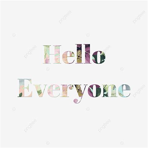 Hello Everyone Hd Transparent, Plant Hello Everyone Word Art Hand Painted Illustration Lettering ...