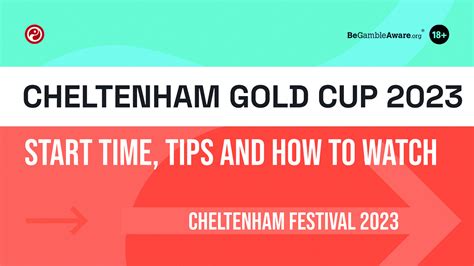 Cheltenham Gold Cup 2023: Predictions, Tips, Confirmed Runners