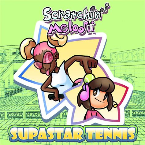 Supastar Tennis | Scratchin' Melodii Wiki | Fandom