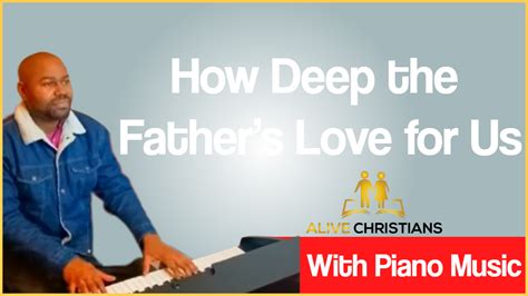 How Deep the Father’s Love for Us lyrics - Hymn with Piano Music (Accurate)