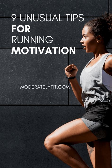 9 Unusual Tips for Running Motivation