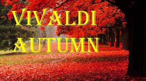 Vivaldi - Autumn, The Four Seasons (Concerto No. 3 in F major, Op. 8, RV 293) - YouTube