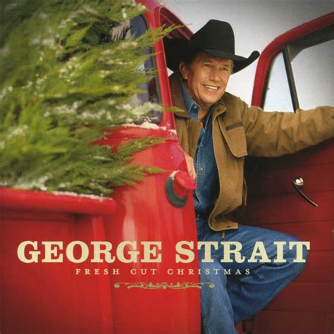 George Strait - Fresh Cut Christmas | Releases | Discogs