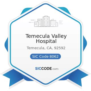 Temecula Valley Hospital - ZIP 92592, NAICS 622110