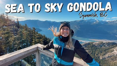 Sea to Sky Gondola | What to do in Squamish | Winter on the West Coast, Squamish BC - YouTube