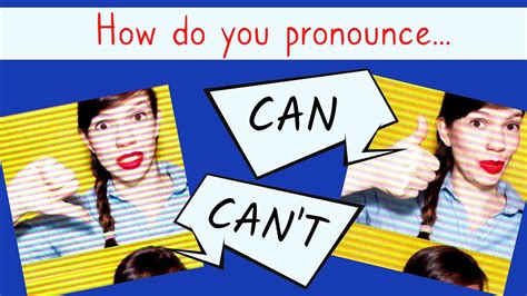 HOW TO PRONOUNCE CAN AND CAN'T IN AMERICAN ENGLISH | English Speaking Practice | Can Vs. Can't ...