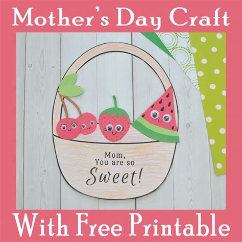 Mother’s Day Sweet Fruit Basket Craft - Printables 4 Mom