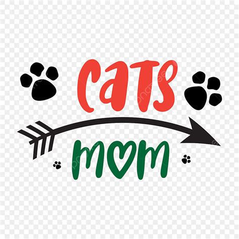 Mom Quotes Vector PNG Images, Cat Mom Quote Lettering, Cat Mom, Cat, Cat Png PNG Image For Free ...