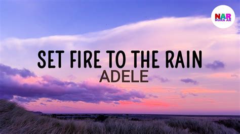 Set Fire To The Rain (Lyrics) Adele - YouTube