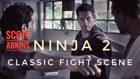 Ninja 2 Classic Fight Scene - Scott Adkins vs Dojo | Scott adkins, Martial arts movies, Ninja 2