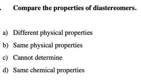 Solved Compare the properties of diastereomers. a) Different | Chegg.com