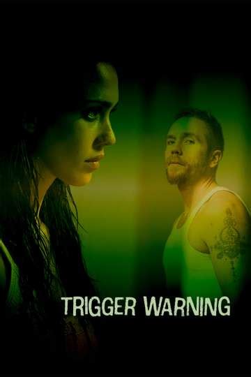 Trigger Warning - Movie | Moviefone