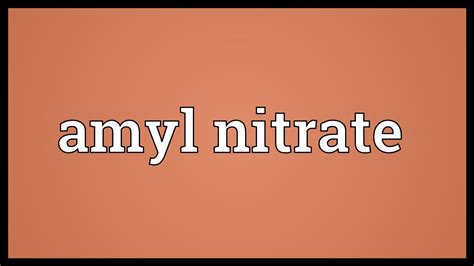 Amyl nitrate Meaning - YouTube