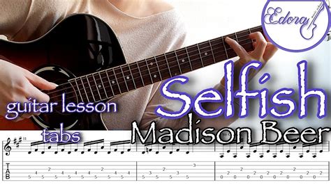 Madison Beer SELFISH Fingerpicking Guitar Lesson - tabs on screen Chords - Chordify