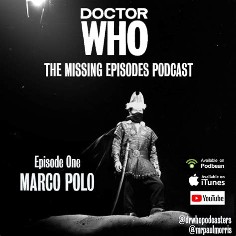 Doctor Who: The Missing Episodes Podcast - Episode 1 - Marco Polo