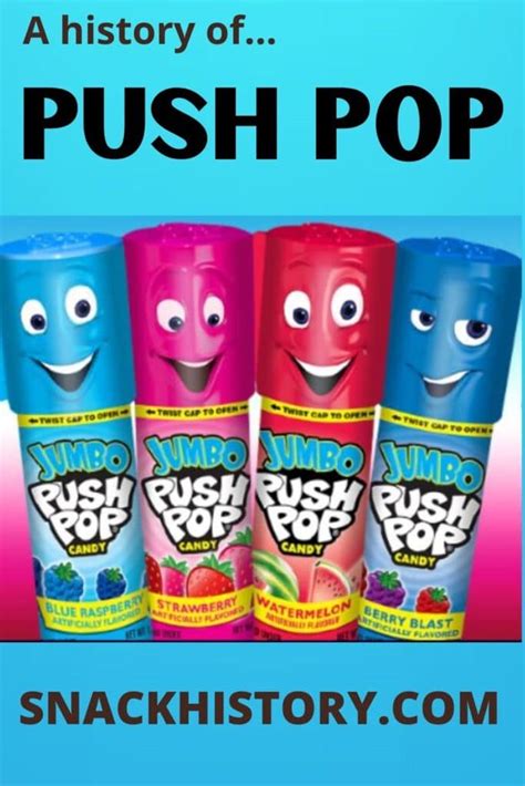 Push Pop (History, Flavors & Commercials) - Snack History