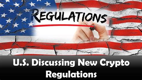 U.S. Discussing New Crypto Regulations