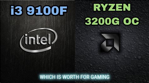 i3 9100f vs Ryzen 3 3200g overclock (OC) - YouTube