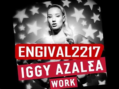 Iggy Azalea Work Lyrics