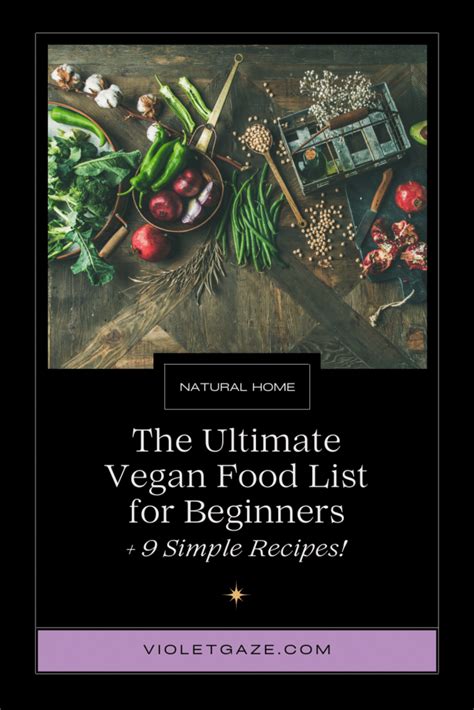 Ultimate vegan food list for beginners (+ 9 simple recipes!)