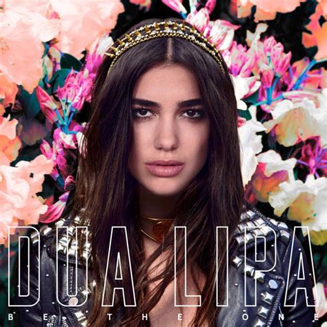 Dua Lipa – Be the One – Single [iTunes Plus AAC M4A] (2015) | Lipa, Dua, Dua lipa tickets