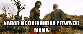 Nagar me dhindora pitwa do mama Meme Generator - Imgflip