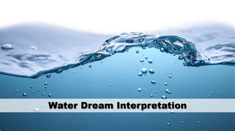 Water Dream Interpretation | Guide To Dreams