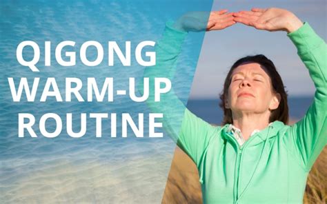 Qigong Warm Up Routine To Begin Your Practice When You're Cold