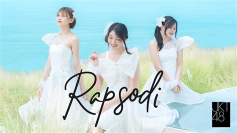 Setelah 8 Tahun, MV Single Orisinal Pertama JKT48 "Rapsodi" Resmi Dirilis