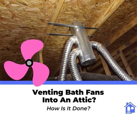 Can You Vent Your Bathroom Fan Into Attic | Bathroom ventilation fan ...