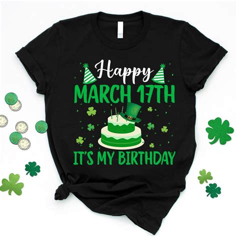 Happy March 17th It's My Birthday Shirt St. Patrick's - Etsy