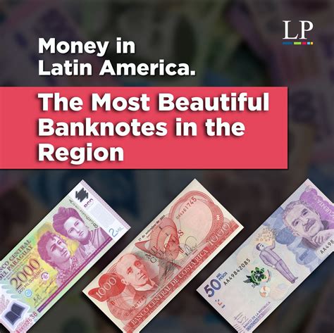 Gallery: Money in Latin America. The Most Beautiful Banknotes in the ...