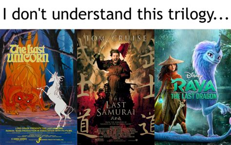 This trilogy.... | I Don't Understand This Trilogy | Know Your Meme