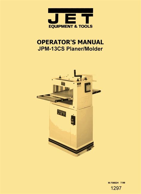 JET TOOLS JPM-13CS Planer Molder Operator's Instruction & Parts Manual ...