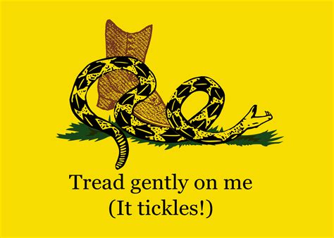 It tickles | Gadsden Flag / Don't Tread On Me | Know Your Meme