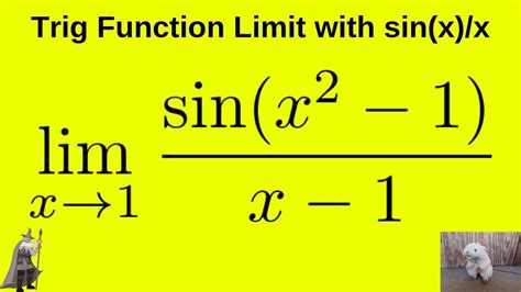 Trig Function Limit with sin(x)/x Calculus Example - YouTube