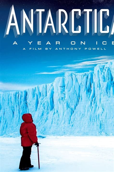 Antarctica: A Year on Ice (2013) — The Movie Database (TMDB)