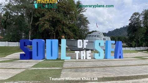 Tsunami Museum Khao Lak Itinerary: Complete Travel Guide. - Itinerary Plans