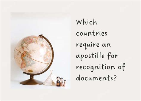 Apostille: Why is it needed and which countries require it?