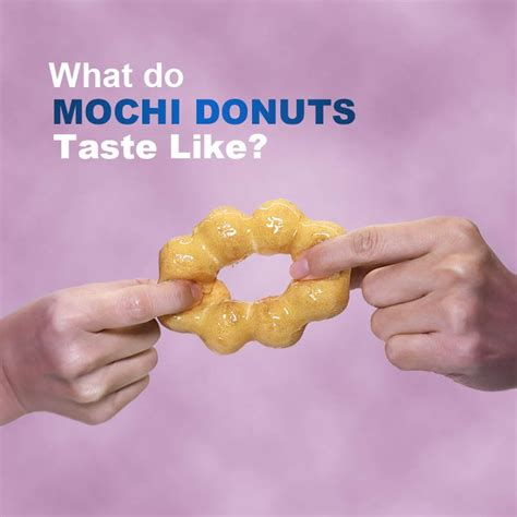 what do mochi donuts taste like — chewco