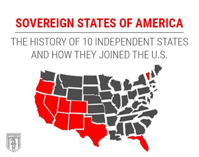 Sovereign States of America: 10 States That Started as Free Countries ...