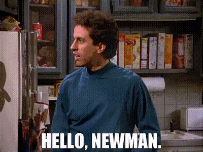 Seinfeld Saying Newman Gif