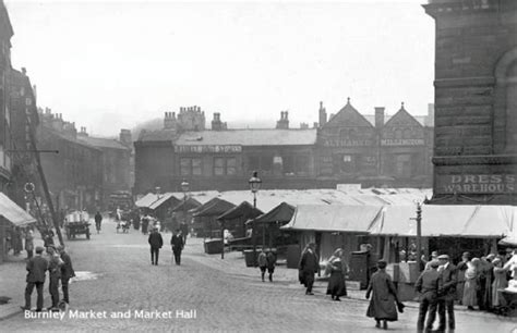 An Old Photo Of Burnley Market And Market Hall In Burnley Lancashire ...