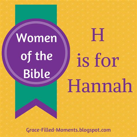 Grace-Filled-Moments : H is for Hannah (Women of the Bible)