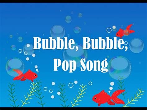 Bubble Bubble Pop Song - YouTube