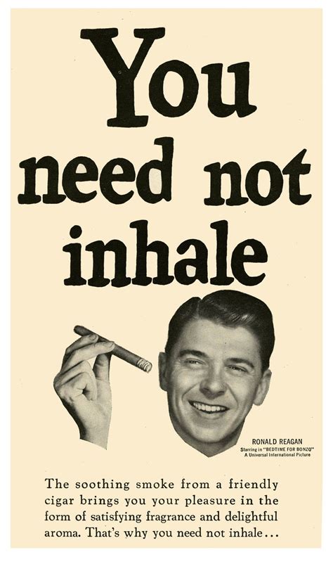 Ronald Reagan says 'You need not inhale!' | Vintage advertisements, Old ...