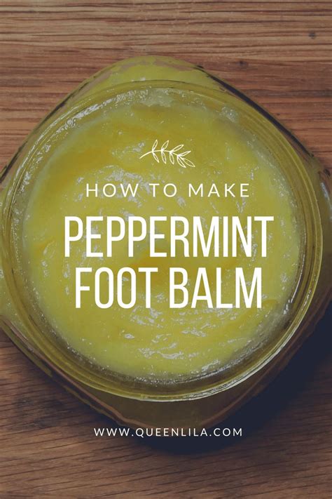 DIY Peppermint Foot Balm - all natural, vegan beauty product | Queen ...