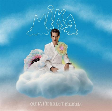 Que Ta Tête Fleurisse Toujours - Mika's French album, out December 1st ...