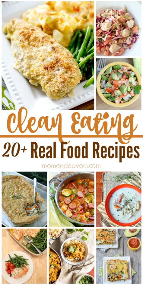 20+ Clean Eating Real Food Recipes - Mom Endeavors